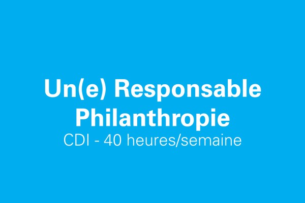 Un(e) Responsable Philanthropie